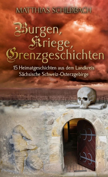 Burgen, Kriege, Grenzgeschichten – Band 2