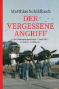 Der vergessene Angriff: Die Luftkriegsereignisse des 17. April 1945 in Sachsen und Böhmen